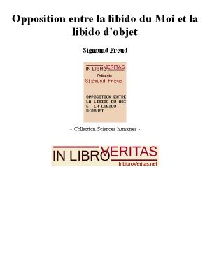 [Freud - Articles 22] • Opposition Entre La Libido Du Moi Et La Libido D'Objet